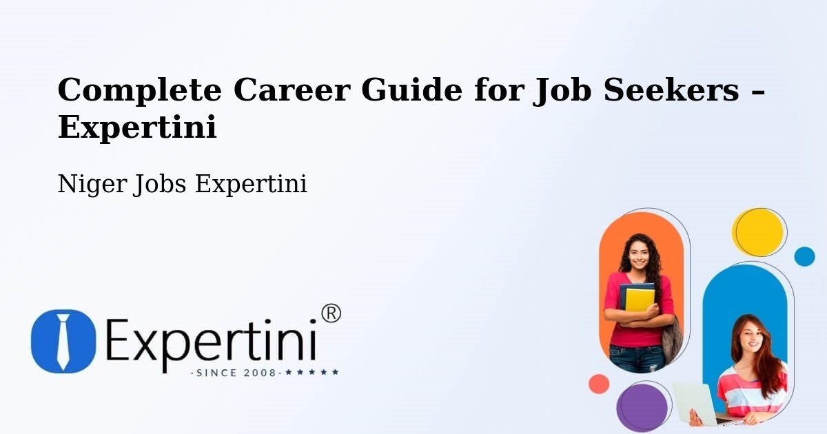 Career Guide for Job Seekers – Aguié - Aguié, Niger Jobs Expertini