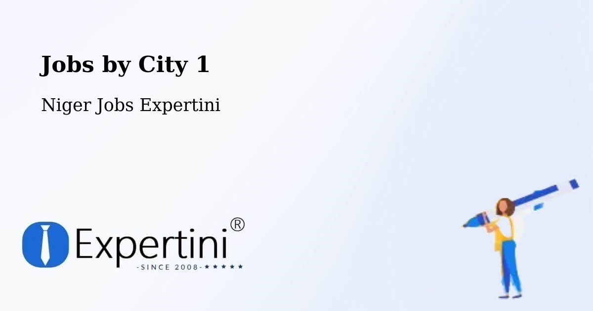 City Jobs in Niger - Expertini