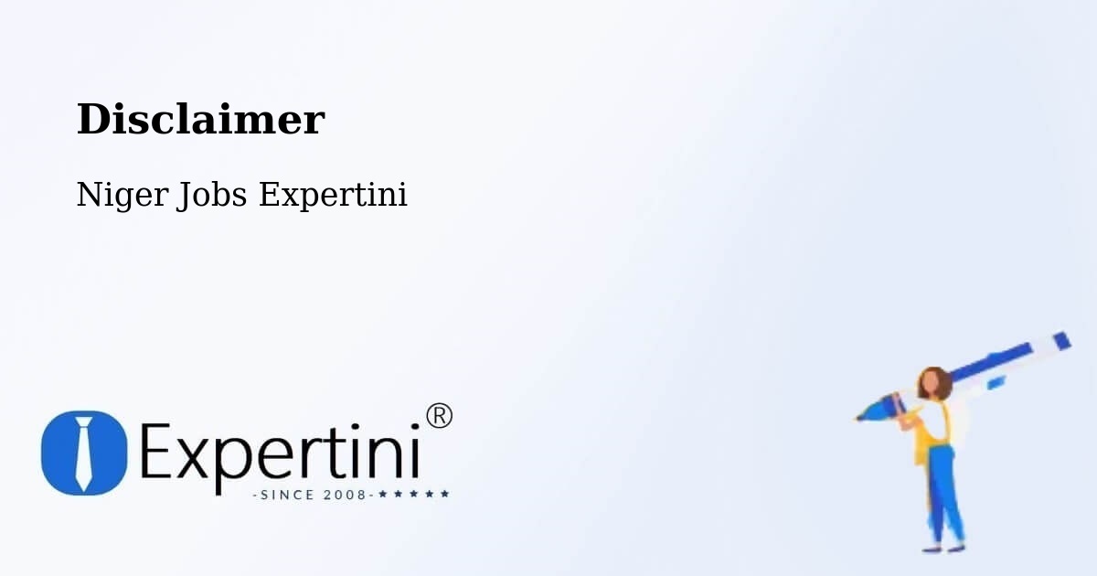 Disclaimer – Aguié - Niger Jobs Expertini